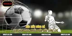 Kèo Xiên Bóng Đá - Nắm Bắt Chiến Thuật Cược Cực Chuẩn